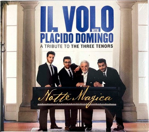 Il Volo With Placido Domingo / Notte Magica - A Tribute To The Three Tenors (CD)