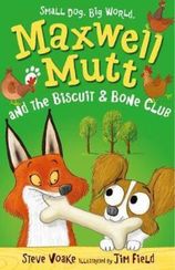 Maxwell Mutt and the Biscuit & Bone Club