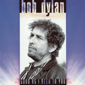 Bob Dylan / Good As I Been To You (LP)