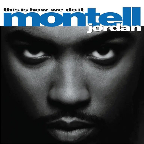 Montell Jordan - This Is How We Do It