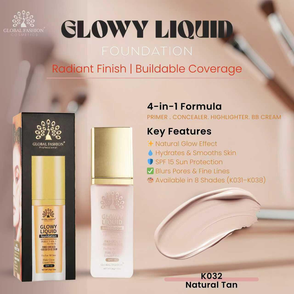 Тональная основа Global Fashion, Glowy Liquid Foundation 4in1:Primer+Concealer+Highlighter+BB cream, SPF 15, 32