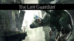 The Last Guardian Последний Хранитель Sony PS4