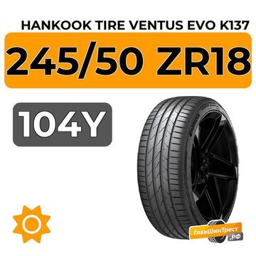 Hankook Tire Ventus Evo K137 245/50 ZR18 104Y XL