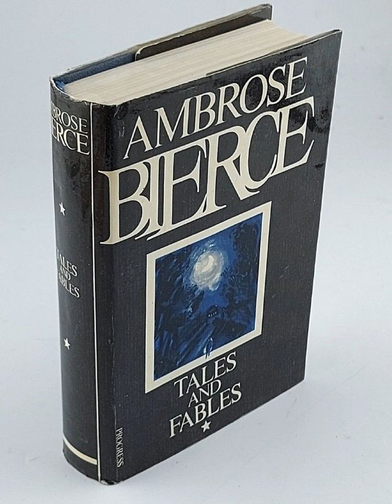 Ambrose Bierce. Tales and Fables / Амброз Бирс. Избранное (на английском языке)