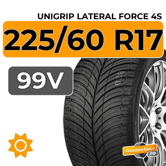 Unigrip Lateral Force 4S 225/60 R17 99V