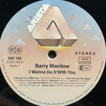 Barry Manilow ‎– I Wanna Do It With You (Германия 1982г.)
