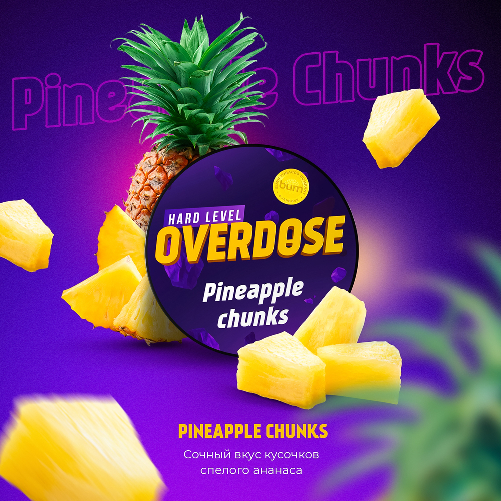 Tabak Overdose Pineapple Chunk (Ananasstücke) 200g