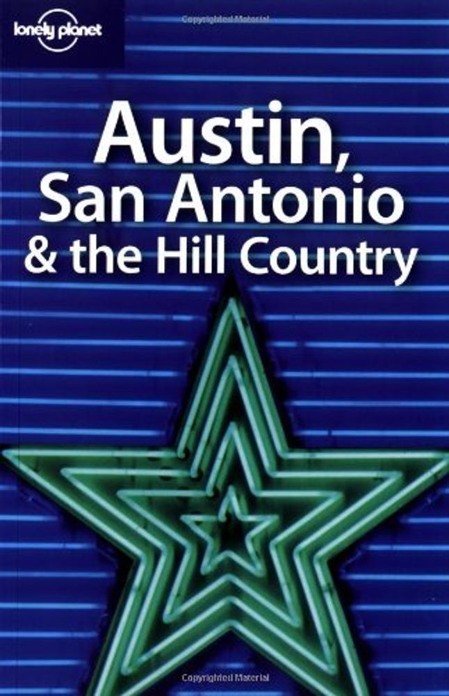 LP Guide Austin, San Antonio &amp;  Hill Country 1Ed