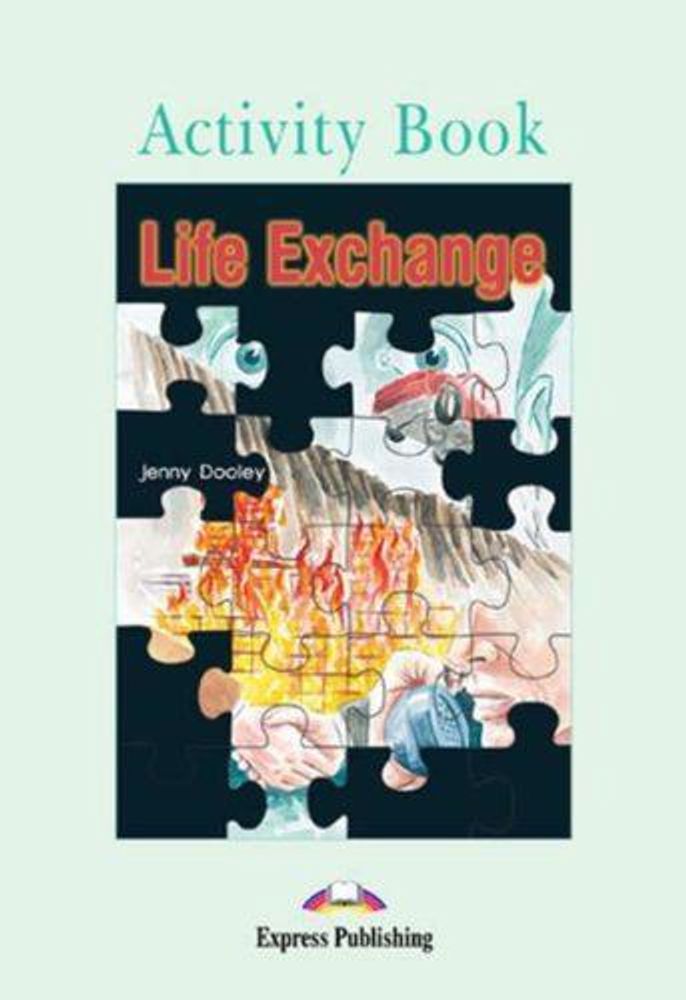 Life exchange. Pre-intermediate (7-8 класс). Рабочая тетрадь