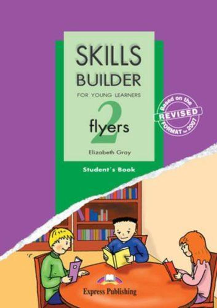 Skills Builder FLYERS 2. Student&#39;s Book. Учебник