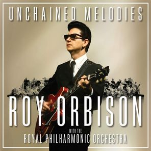 Roy Orbison With The Royal Philharmonic Orchestra / Unchained Melodies (2LP)