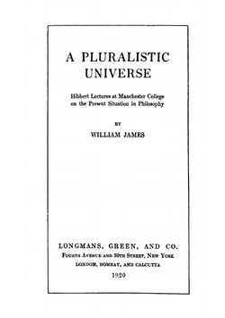 A Pluralistic Universe | James William