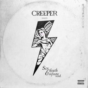 Creeper / Sex, Death And The Infinite Void (Limited Edition)(CD)