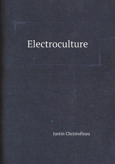 Electroculture | Justin Christofleau