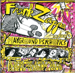 Frank Zappa & The Mothers Of Invention / Playground Psychotics (2CD)