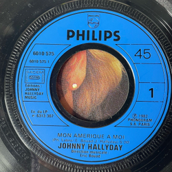 Винтажная виниловая пластинка 7 дюймов (маленькая пластинка) Johnny Hallyday Mon Amerique A Moi (Франция 1982)
