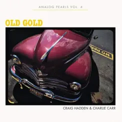 Craig Hadden & Charlie Carr – Old Gold LP