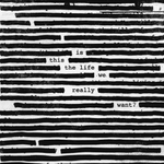 Roger Waters / Is This The Life We Really Want? (RU)(CD)