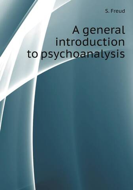 A general introduction to psychoanalysis | S. Freud