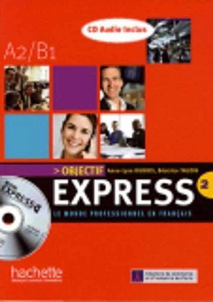 Objectif Express 2 Livre de l&#39;eleve + CD **