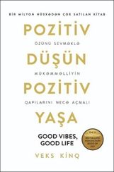 Pozitiv düşün, pozitiv yaşa