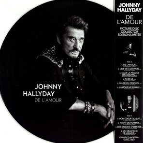 Johnny Hallyday / De L'amour (Limited Edition)(Picture Disc)(LP)