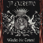 In Extremo / Weckt Die Toten! (Coloured Vinyl)(LP)
