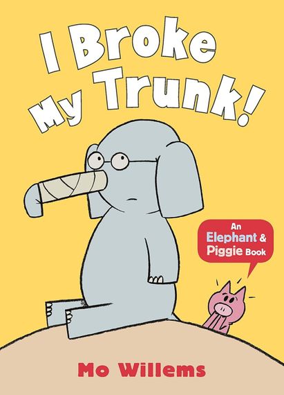 I Broke My Trunk! - An Elephant &amp; Piggie Book