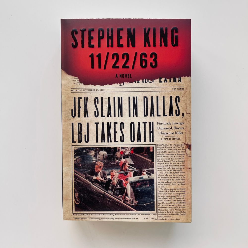 11/22/63. The Day That Changed The World (by S. King)