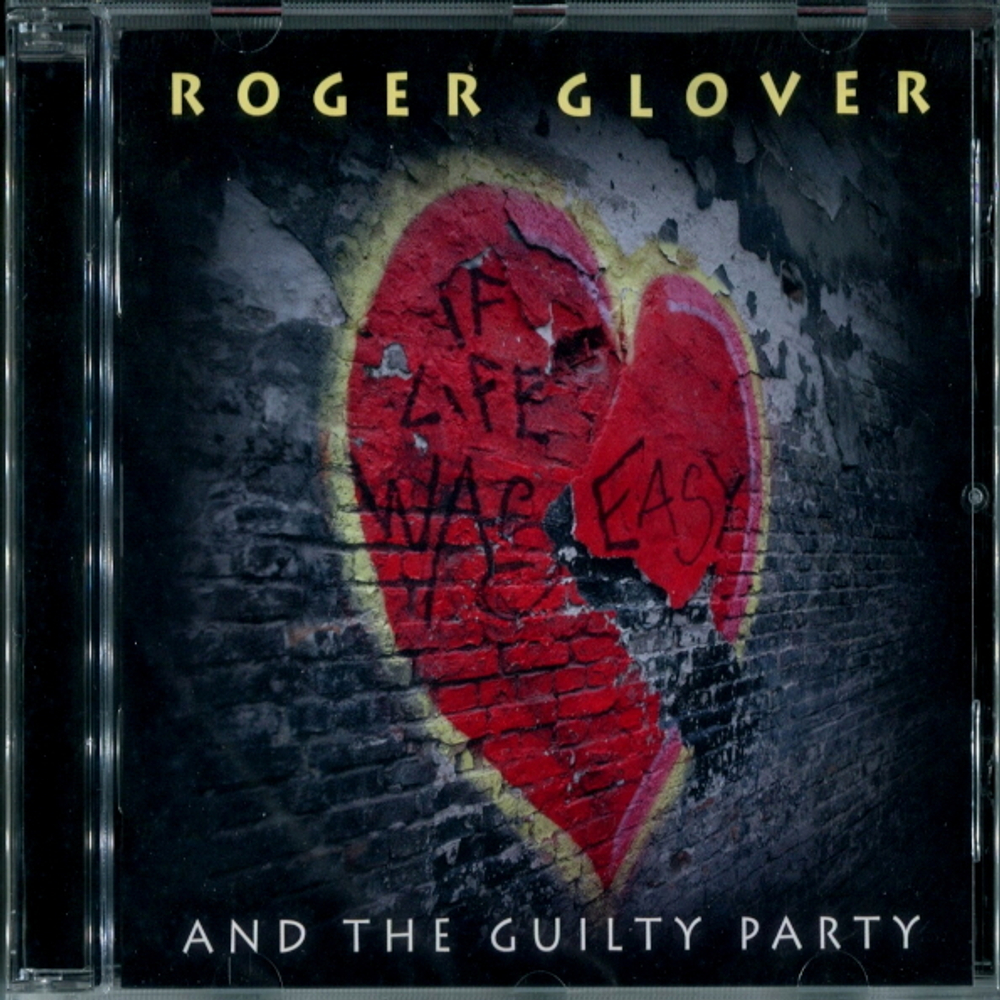 Roger Glover And The Guilty Party / If Life Was Easy (CD)