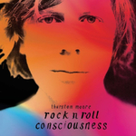 Thurston Moore / Rock N Roll Consciousness (LP)