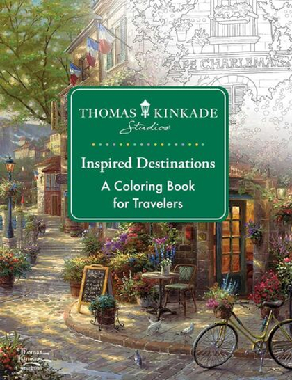 Thomas Kinkade Studios Inspired Destinations: A Coloring Book