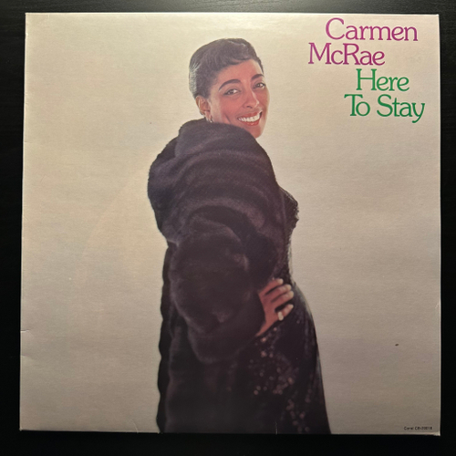 Carmen McRae - Here To Stay (Скандинавия 1982г.)
