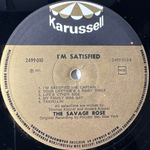 The Savage Rose  – I'm Satisfied (Скандинавия 1971г.)