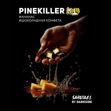 Darkside Sabotage - Pinekiller (Ананас-Шоколадная конфета) 30 гр.