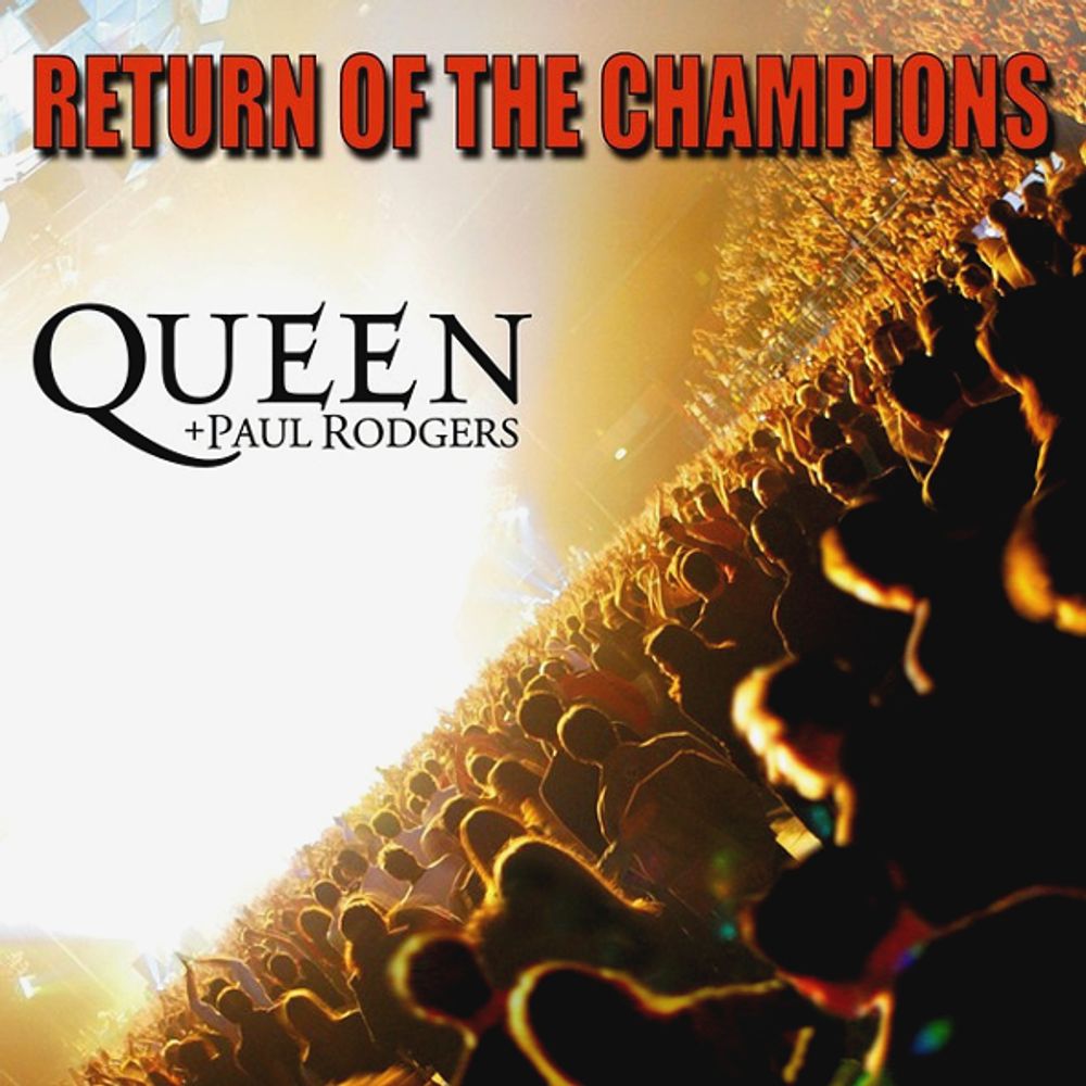 Queen + Paul Rodgers / Return Of The Champions (RU)(2CD)