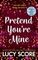Pretend You&#39;re Mine
