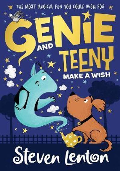 Genie and Teeny: Make a Wish (Genie and Teeny, Book 1)