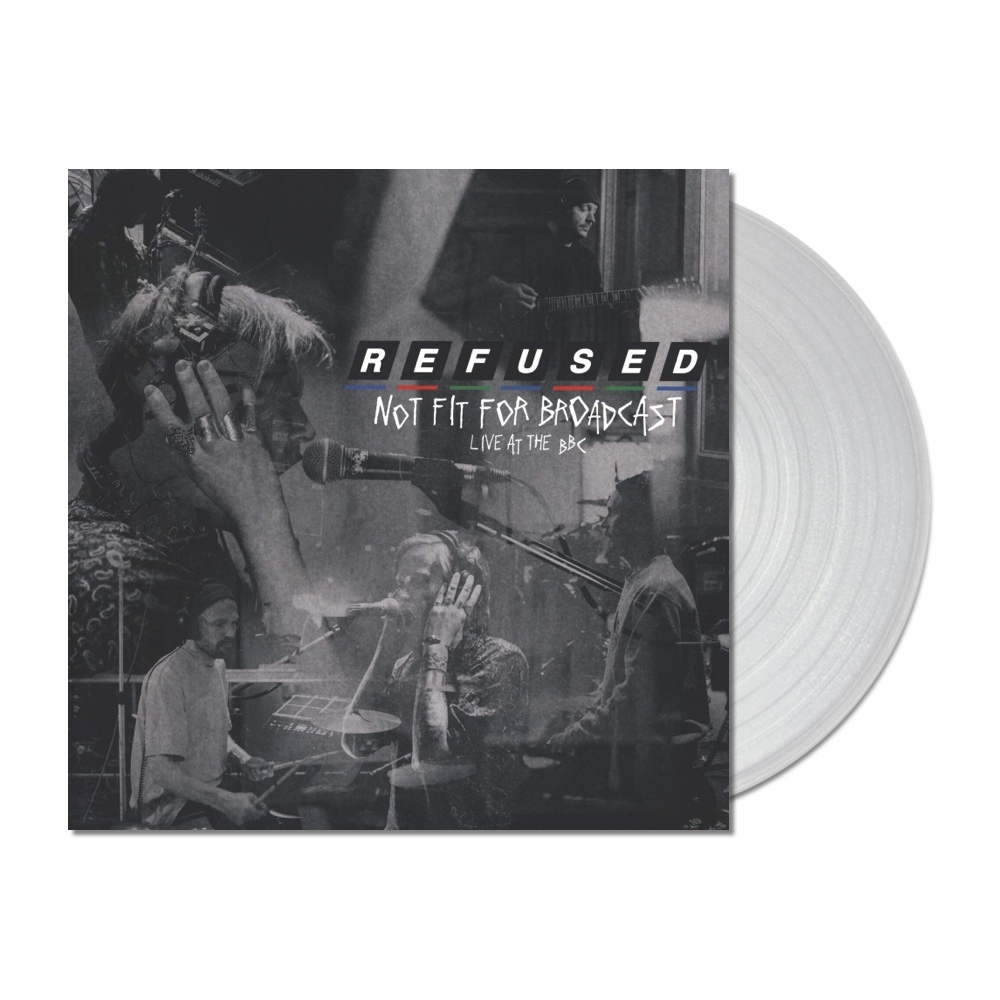 Refused – Not Fit For Broadcast (Live At The BBC) (RSD)