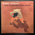 Robert Johnson ‎– King Of The Delta Blues Singers (США 1988г.)