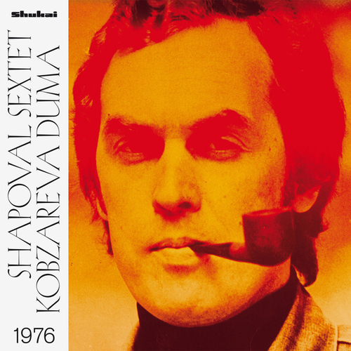 Shapoval Sextet - Kobzareva Duma, 1976 - Shukai 2020 Release - 45RPM
