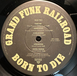 Grand Funk Railroad - Born To Die (США 1976г.)