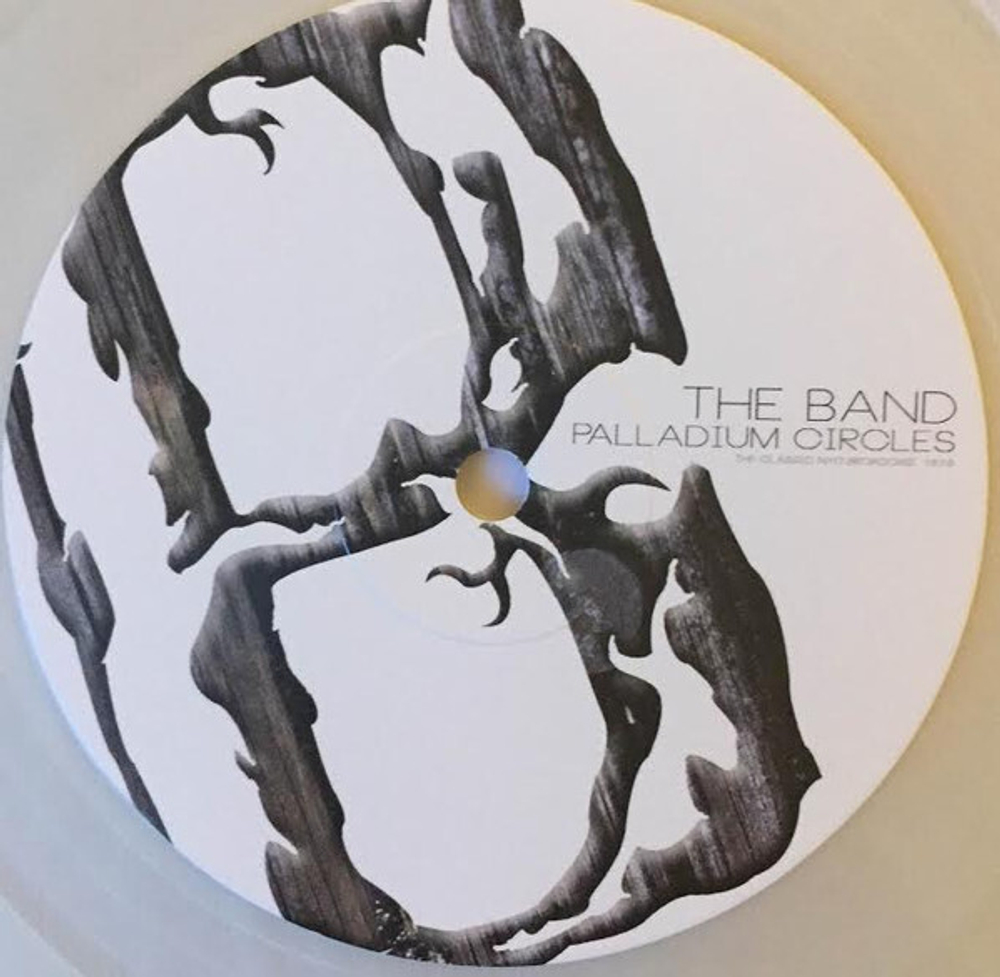 The Band / Palladium Circles - The Classic NYC Broadcast 1976 (Clear Vinyl)(2LP)