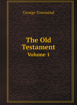 The Old Testament. Volume 1 | George Townsend