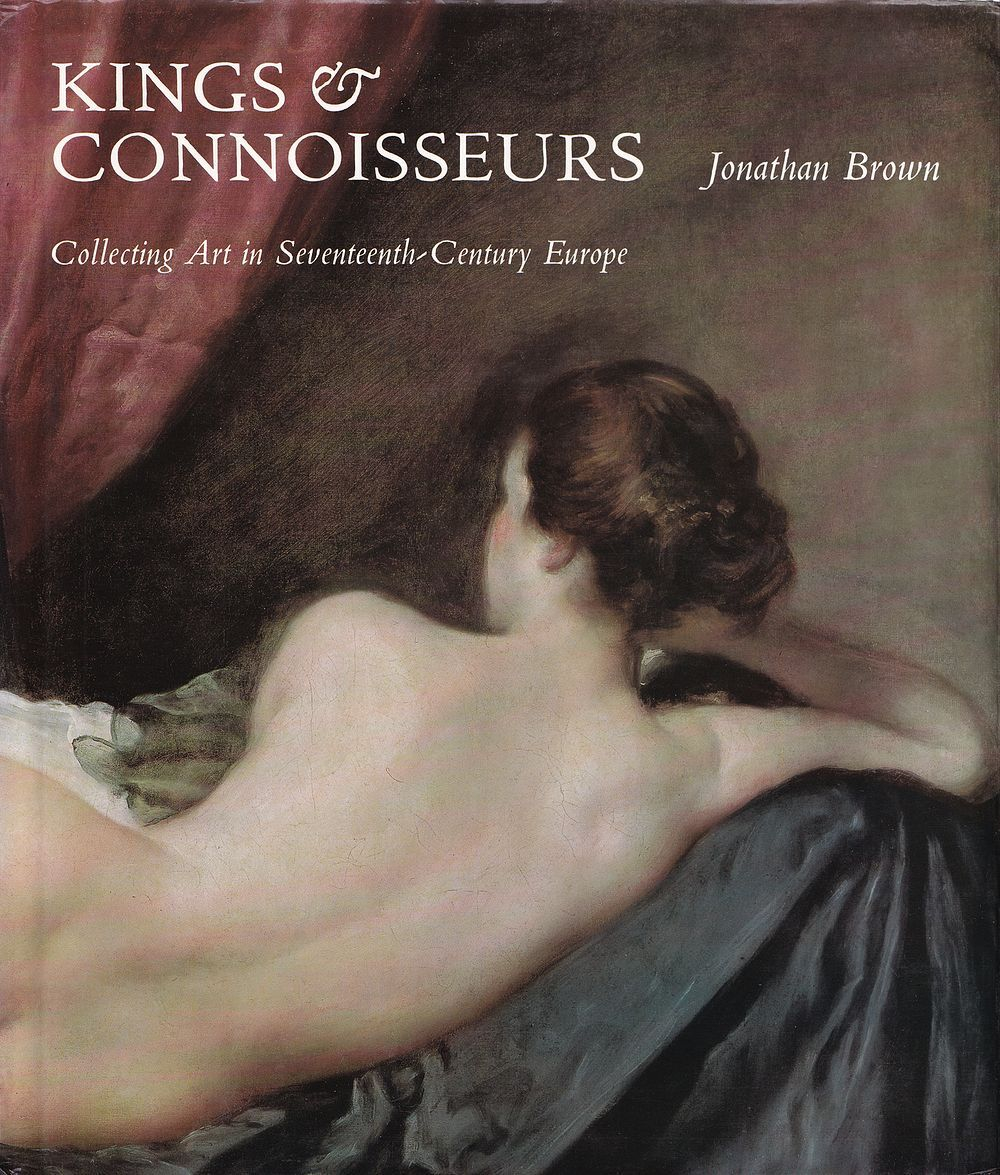 Короли и знатоки: коллекционирование произведений искусства в Европе XVII века