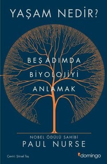 Yaşam Nedir? Beş Adımda Biyolojiyi Anlamak