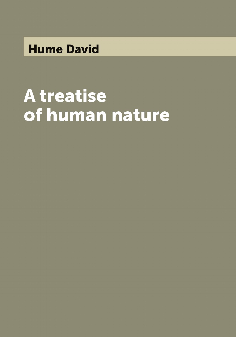 A treatise of human nature | Hume David
