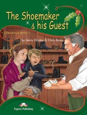 The Shoemaker & his Guest. Башмачник и его гость
