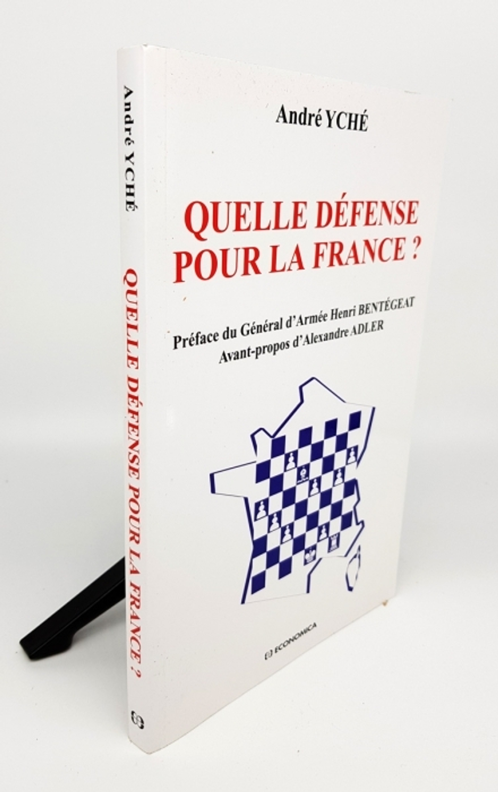 "Quelle defense pour la France (Какая защита для Франции)". Andre Yche (Андре Йше). 2012