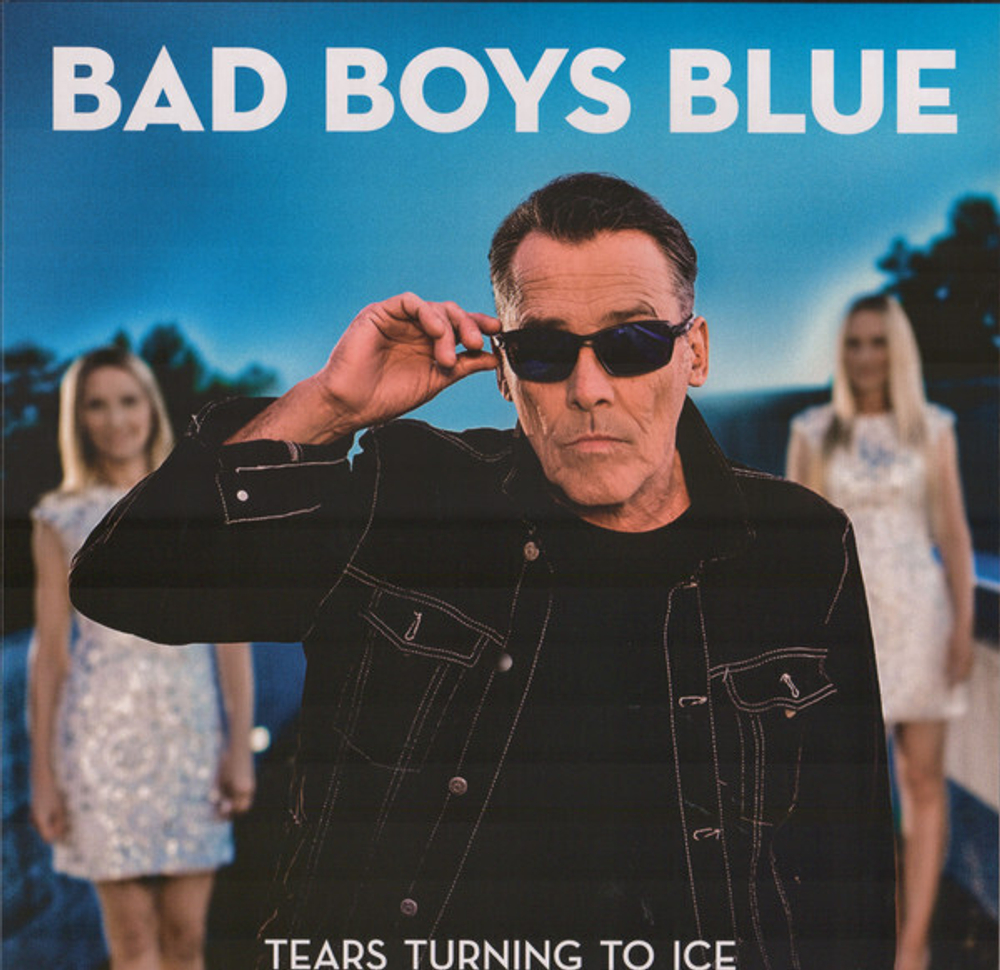 LP: Bad Boys Blue — «Tears Turning To Ice» (2020) [Black Vinyl]